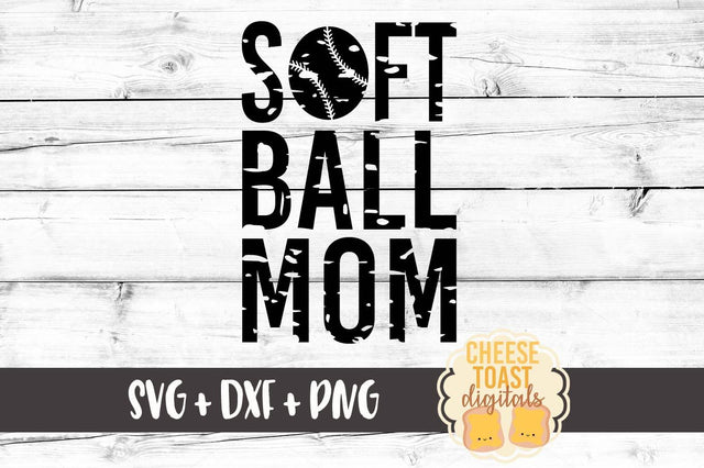 Softball Mom - Grunge SVG Cheese Toast Digitals 