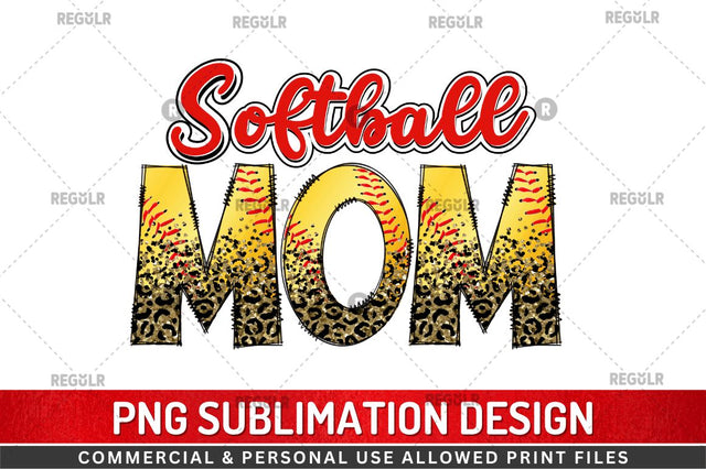 Softball mom Sublimation Design Sublimation Regulrcrative 