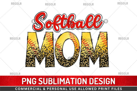 Softball mom Sublimation Design Sublimation Regulrcrative 