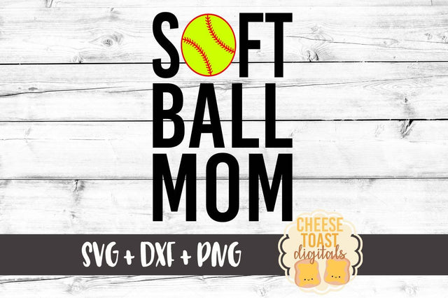 Softball Mom SVG Cheese Toast Digitals 