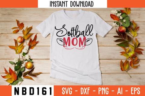 softball mom Svg Design SVG Nbd161 