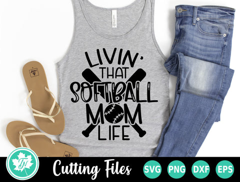 Softball SVG | Livin' That Softball Mom Life SVG TrueNorthImagesCA 