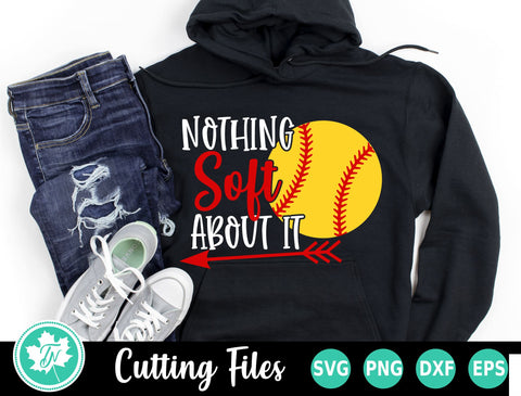 Softball SVG | Nothing Soft About It SVG TrueNorthImagesCA 