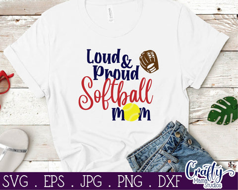 Softball svg - Softball Mom svg - Loud And Proud Softball Mom Svg SVG Crafty Mama Studios 