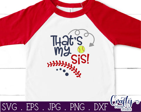 Softball svg - That's My Sis Svg - Big Sister svg SVG Crafty Mama Studios 