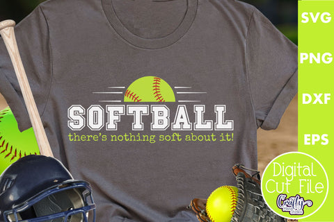 Softball Svg | There's Nothing Soft About It | Softball Shirt Svg SVG Crafty Mama Studios 