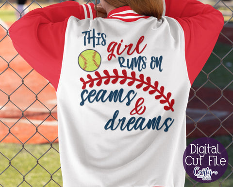 Softball svg - This Girl Runs On Seams and Dreams SVG Crafty Mama Studios 