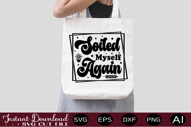 Soiled Myself Again SVG SVG designmaster24 