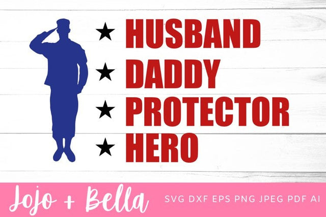 Soldier Svg, Military Svg, Dad Svg, Veteran Svg, Hero Svg, Father's Day Svg, Veterans Day Svg, Svg files for Cricut, silhouette files SVG Jojo&Bella 
