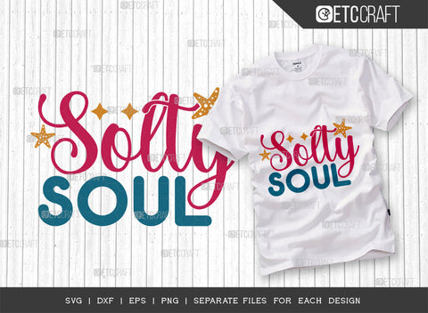 Solty Soul SVG Bundle, Beach Life Svg, Summer Love Svg, Vacation Svg, Summer Vibes Svg, Hello Summer Svg, Summer Quote, ETC T00461 SVG ETC Craft 