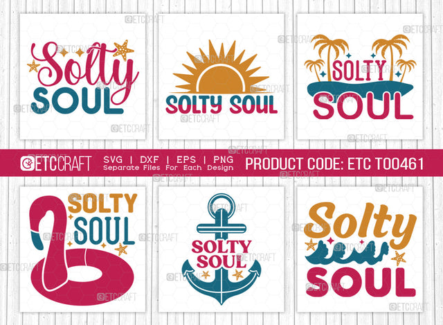 Solty Soul SVG Bundle, Beach Life Svg, Summer Love Svg, Vacation Svg, Summer Vibes Svg, Hello Summer Svg, Summer Quote, ETC T00461 SVG ETC Craft 