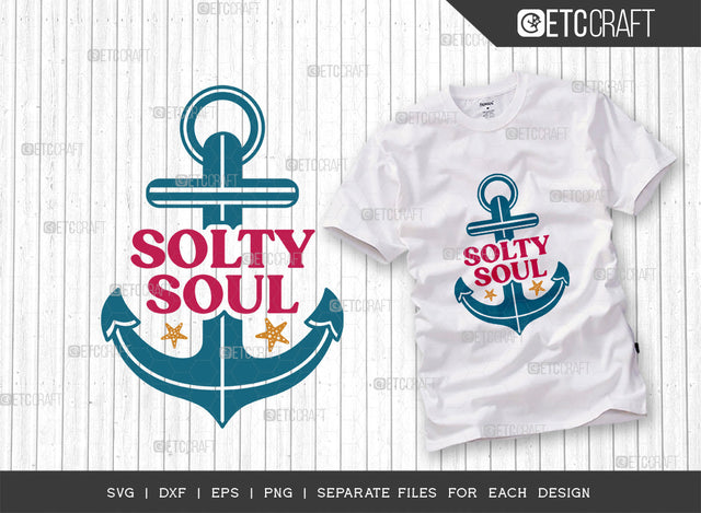 Solty Soul SVG Cut File, Beach Life Svg, Summer Love Svg, Vacation Svg, Summer Vibes Svg, Hello Summer Svg, Summer Quote, ETC T00461 SVG ETC Craft 