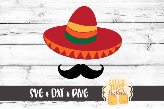 Sombrero and Mustache SVG Cheese Toast Digitals 