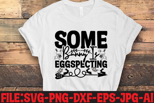 Some Bunny Is Eggspecting SVG MStudio 