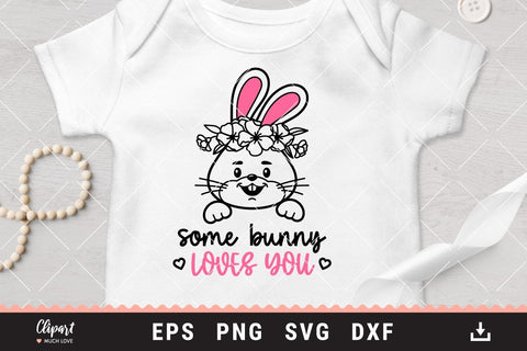Some Bunny Loves You SVG, Bunny ears svg, Love SVG, DXF, Cricut, Silhouette SVG ClipartMuchLove 
