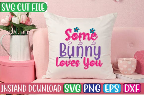Some Bunny Loves You SVG Cut File SVG Studio Innate 