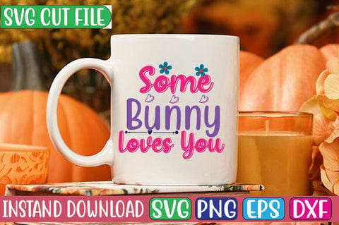 Some Bunny Loves You SVG Cut File SVG Studio Innate 
