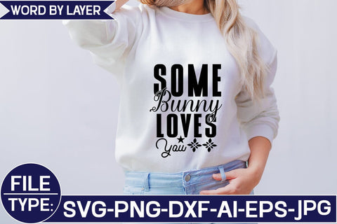 Some Bunny Loves You SVG Cut File SVG Studio Innate 