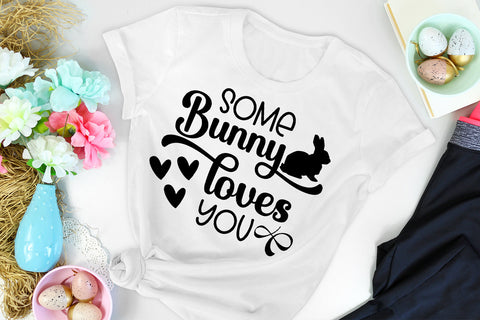 Some Bunny Loves You SVG- Easter SVG SVG Happy Printables Club 