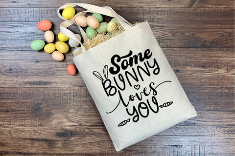 Some Bunny Loves You SVG I Easter SVG I Easter Cut Files SVG Happy Printables Club 