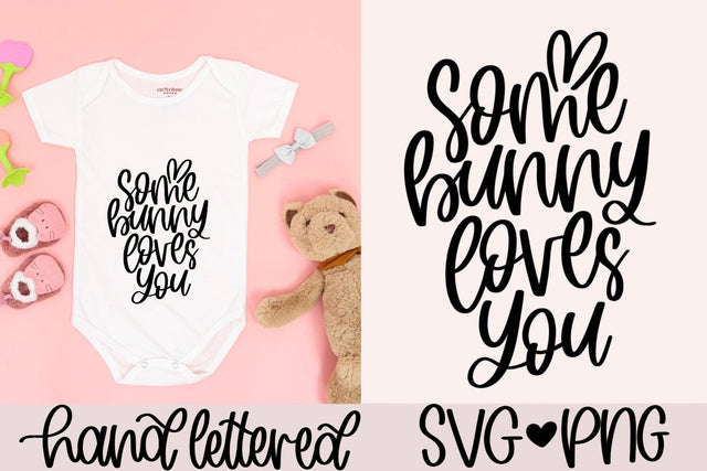 Some bunny loves you SVG SVG AnitaAlyiaLettering 