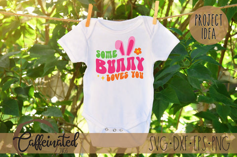 Some Bunny Loves You SVG SVG Caffeinated SVGs 