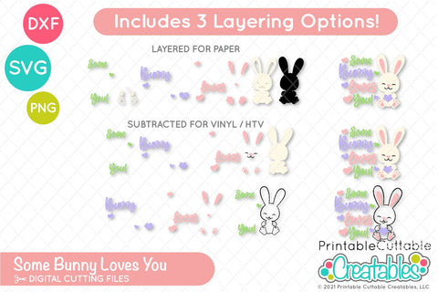 Some Bunny Loves You SVG SVG Printable Cuttable Creatables 