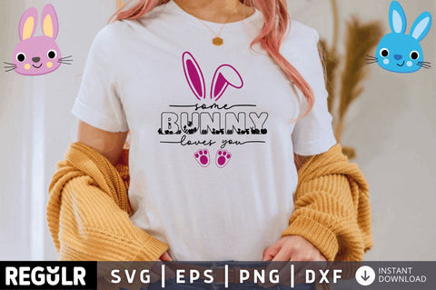 Some bunny loves you SVG SVG Regulrcrative 