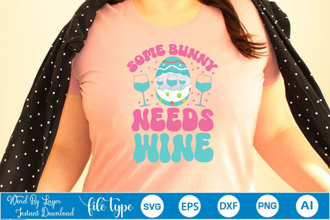 Some Bunny Needs Wine SVG Cut File SVGs,Quotes and Sayings,Food & Drink,On Sale, Print & Cut SVG DesignPlante 503 