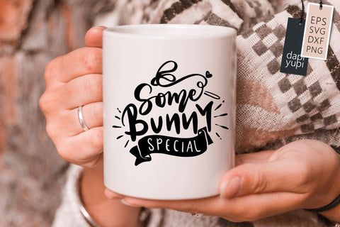 Some Bunny Special SVG dapiyupi store 