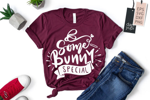 Some Bunny Special SVG dapiyupi store 