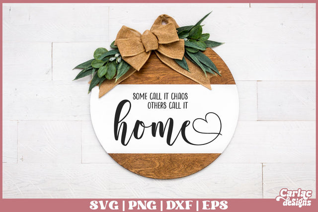 Some Call it Chaos SVG | Home Sign SVG SVG Carla C Designs 