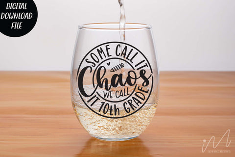 some call it chaos we call it 10th grade svg,Teacher Svg, Cool Teacher T-shirt svg, Cut files, Funny Teacher Svg SVG Isabella Machell 