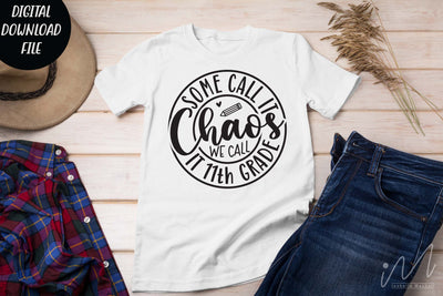 some call it chaos we call it 11th grade svg,Teacher Svg, Cool Teacher T-shirt svg, Cut files, Funny Teacher Svg SVG Isabella Machell 