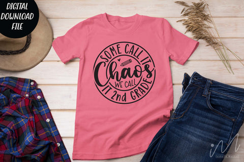some call it chaos we call it 2nd grade svg,2nd grade teacher t shirt, 2nd grade svg SVG Isabella Machell 