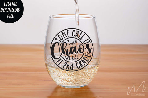 some call it chaos we call it 2nd grade svg,2nd grade teacher t shirt, 2nd grade svg SVG Isabella Machell 