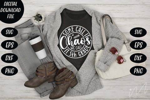 some call it chaos we call it 5th grade svg,5th grade svg,5th grade teacher t shirt svg SVG Isabella Machell 
