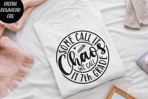 some call it chaos we call it 7th grade svg,Teacher Svg, Cool Teacher T-shirt svg, Cut files, Funny Teacher Svg SVG Isabella Machell 