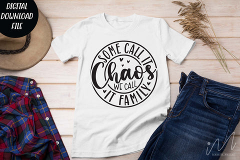 some call it chaos we call it family svg, family t shirt, Whole family t shirt svg, SVG Isabella Machell 
