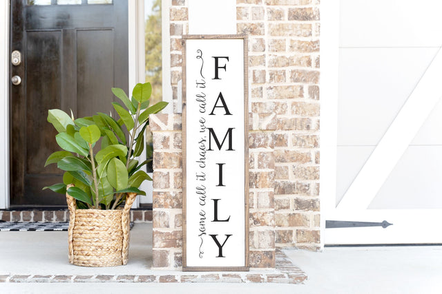 Some Call it Chaos We Call it Family: Vertical Sign SVG SVG So Fontsy Design Shop 