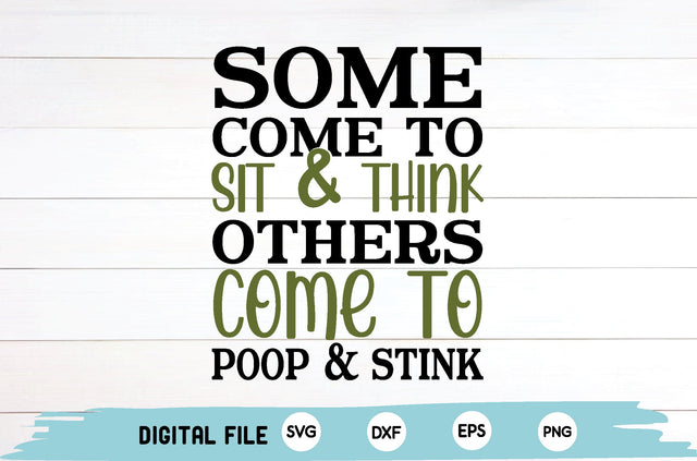some come to sit & think others come to poop & stink SVG md faruk hossain 
