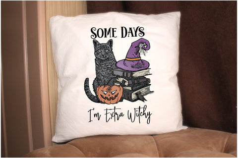 Some Days I'm Extra Witchy Sublimation Vlo2 Sublimation Jagonath Roy 