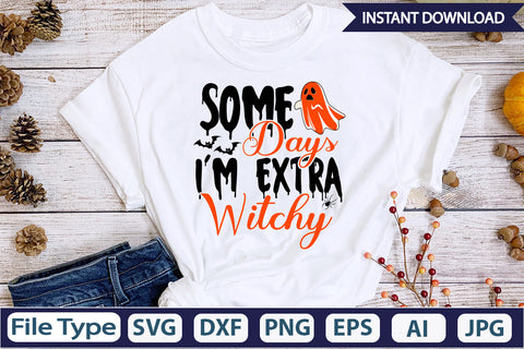 Some Days I'm Extra Witchy SVG Cut File SVGs,Quotes and Sayings,Food & Drink,On Sale, Print & Cut SVG DesignPlante 503 