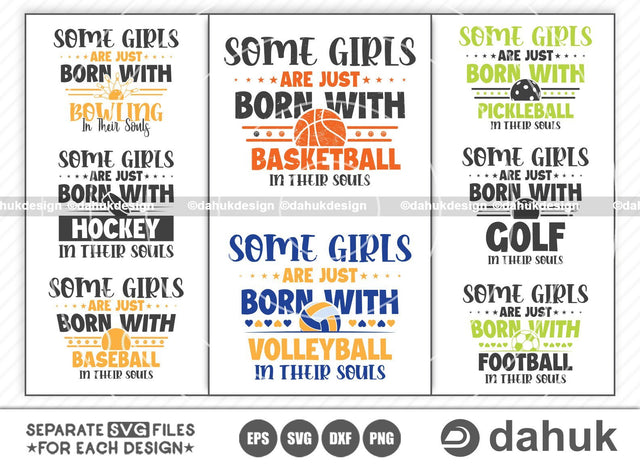 Some girls are just born with, Pickleball, Golf Ball, Basketball, Football, Bowling, Hockey, Baseball, Cut file, for silhouette, svg, eps SVG dahukdesign 
