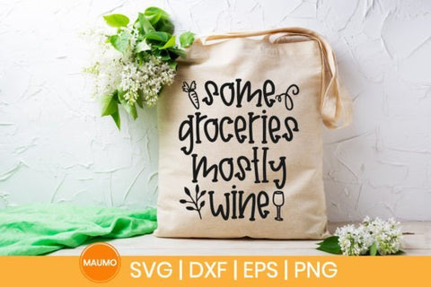 Some groceries mostly wine | Funny tote bag svg SVG Maumo Designs 