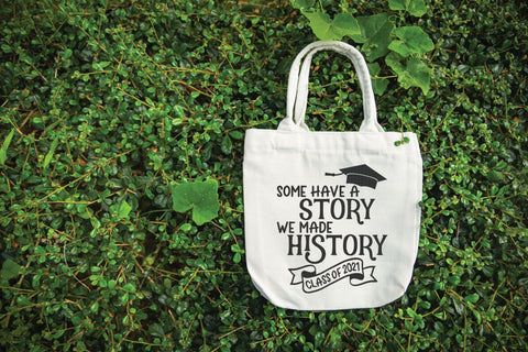 Some Have A Story We Made History 2021 - SVG, PNG, DXF, EPS SVG Elsie Loves Design 