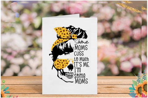 Some Moms Cuss Too Much Sublimation Sublimation Jagonath Roy 