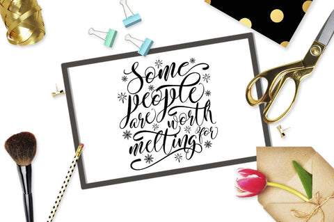 Some people are worth melting for | Funny Christmas cut file SVG TheBlackCatPrints 