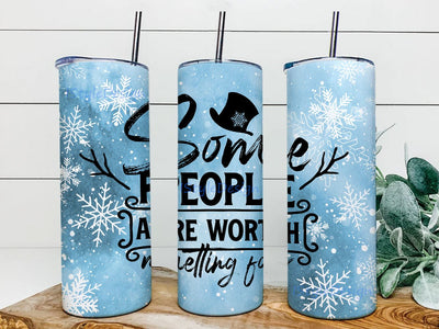 Some People Are Worth Melting For Tumbler png, 20oz Skinny Tumbler, Sublimation Designs, Tumbler Wrap, Coffee Tumbler Template, Digital Download Sublimation iStyleDesign 