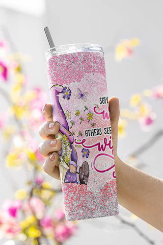 Some See A Weed Others See A Wish - Gift for Her - 20oz Skinny Tumbler Wrap PNG Sublimation CaldwellArt 